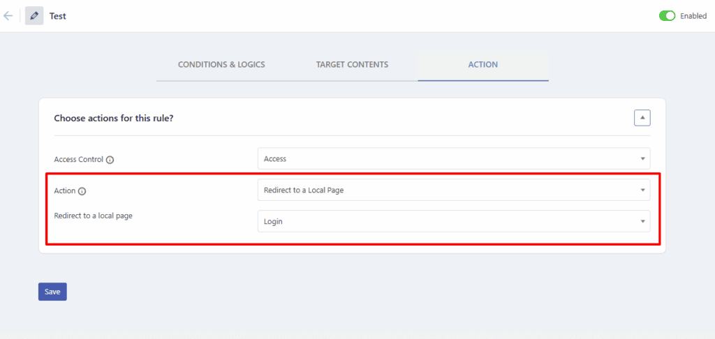Choose Content Restriction Action as Redirect to A Local Page